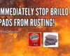 Immediately Stop Brillo Pads From Rusting